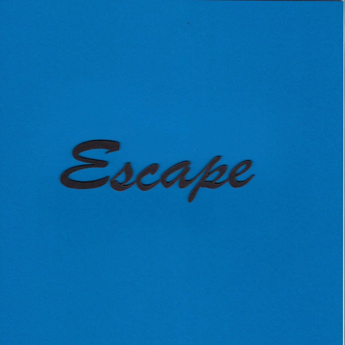 Escape