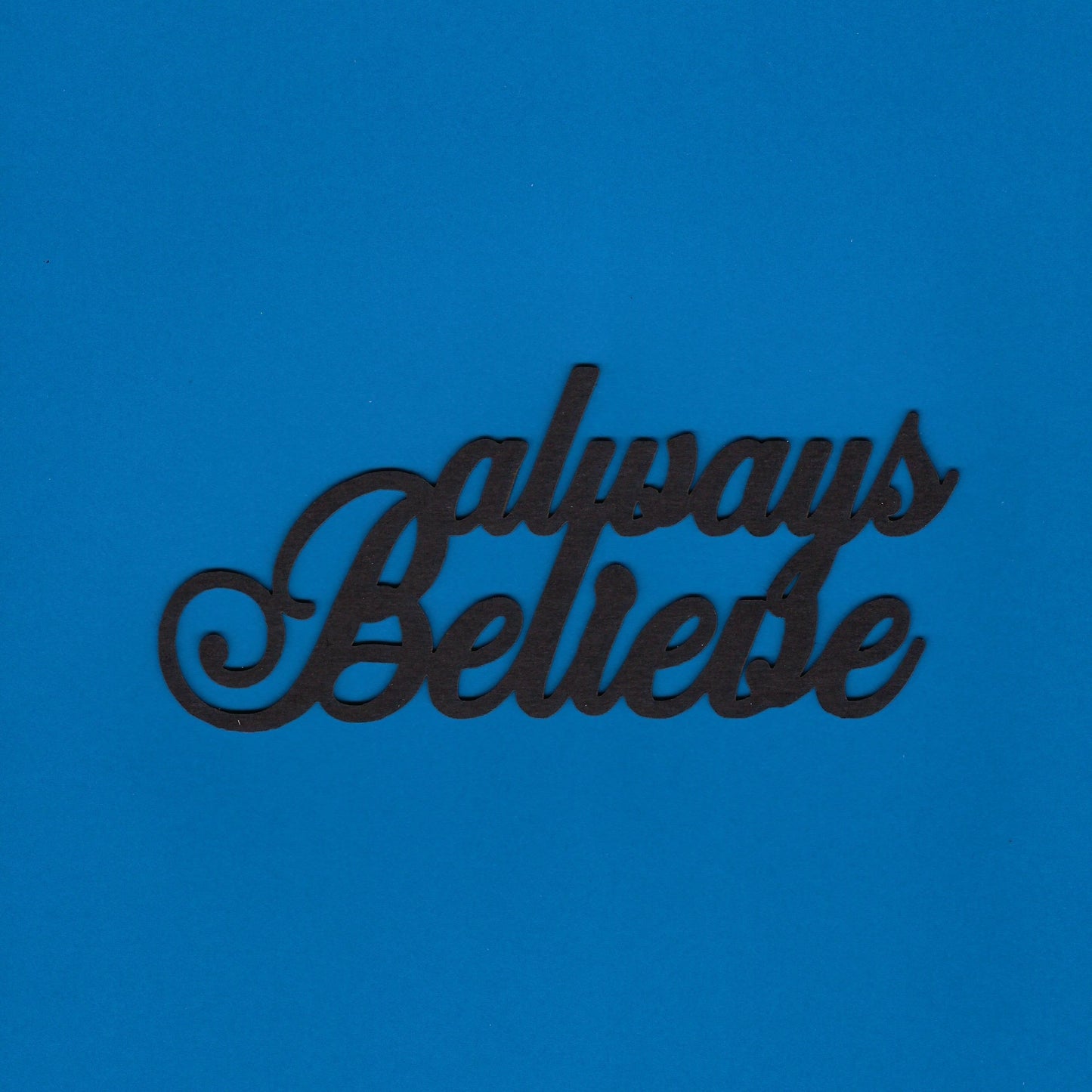 Always Believe