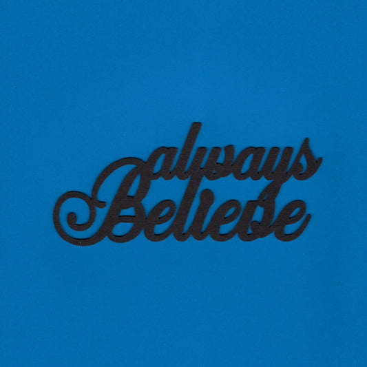 Always Believe