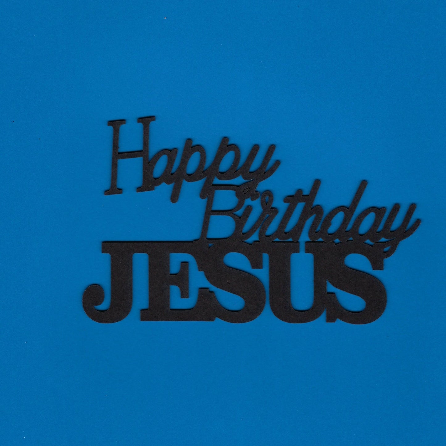 Happy Birthday Jesus